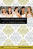 Charmed and Dangerous: The Clique Prequel by Lisi Harrison (2012-12-04)
