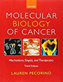 Molecular Biology of Cancer: Mechanisms, Targets, and Therapeutics by Lauren Pecorino (2012-06-18)