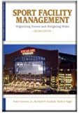 Sport Facility Management: Organizing Events and Mitigating Risks by Robin Ammon (2010-04-30)