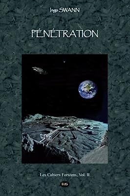 Penetration (Les Cahiers Fort?ens) (Volume 2) (French Edition) by Ingo Swann (2011-06-15)