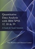 Quantitative Data Analysis with IBM SPSS 17, 18 & 19: A Guide for Social Scientists by Alan Bryman (2013-12-08)