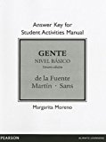 Answer Key for Student Activities Manual for Gente: Nivel b?sico by Mar?a Jos? de la Fuente (2011-07-02)