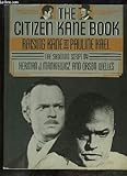 The Citizen Kane book by Pauline / Mankiewicz, Herman J. / Welles, Orson Kael (1984-05-03)