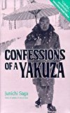 Confessions of a Yakuza by Junichi Saga (2013-02-22)