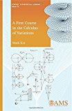 A First Course in the Calculus of Variations (Student Mathematical Library) by Mark Kot (2014-10-06)