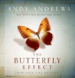 The Butterfly Effect: How Your Life Matters by Andy Andrews (2010-08-29)