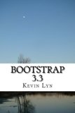 Bootstrap 3.3: A Guide Book for Beginners to Learn Web Framework Fast! (Web Design) (Volume 1) by Kevin Lyn (2016-04-26)
