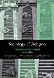 Sociology of Religion: Contemporary Developments by Kevin J. Christiano (2008-05-29)