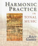 Harmonic Practice in Tonal Music by Robert Gauldin (1997-08-03)