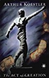 The Act of Creation (Arkana) by Arthur Koestler (1990-06-05)