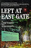 Left at East Gate: a first-hand account of the Bentwaters-Woodbridge UFO incident, its cover-up and by Peter WARREN Larry and ROBBINS (1997-05-04)