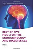 Best of Five MCQs for the Endocrinology and Diabetes SCE (Oxford Speciality Trainig Higher Revision) (2015-04-26)