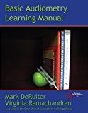 Basic Audiometry Learning Manual (Core Clinical Concepts in Audiology) by Mark DeRuiter (2010-03-01)