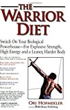 The Warrior Diet by Ori Hofmekler (2003-06-03)