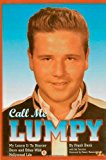 Call Me Lumpy: My Leave It To Beaver Days and Other Wild Hollywood Life by Frank Bank (1997-07-01)