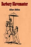 Barbary Slavemaster: A BDSM Novel of Erotic Domination by Allan Aldiss (2012-06-28)