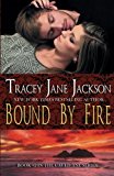 Bound By Fire (Cauld Ane Series) by Tracey Jane Jackson (2013-01-25)