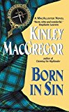 Born in Sin: A MacAllisters Novel by Kinley MacGregor (2003-01-28)