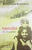 Aparajito: the Unvanquished (English and Bengali Edition) by Bibhutibhushan Bandopadhyay (1999-05-01)