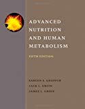 Advanced Nutrition and Human Metabolism by Sareen S. Gropper (2008-02-14)