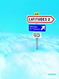Latitudes 2 : Methode de francais A2/B1 (1CD audio) (French Edition) by Régine Mérieux (2013-05-13)