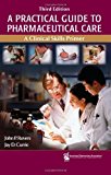 A Practical Guide to Pharmaceutical Care: A Clinical Skills Primer by John P. Rovers (2007-03-07)
