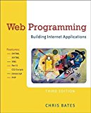 Web Programming: Building Internet Applications by Chris Bates (2006-05-26)