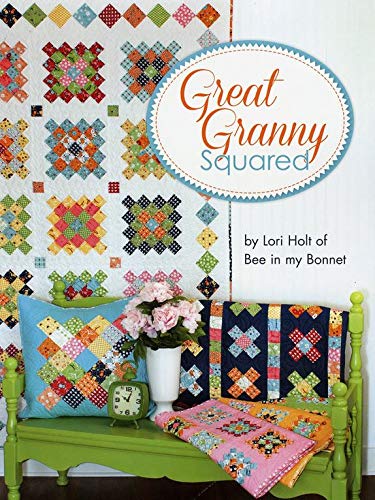 Book Cover Great Granny Squared By Lori Holt of Bee in My Bonnet Quilt Pattern Lori Holt (2014-05-03)