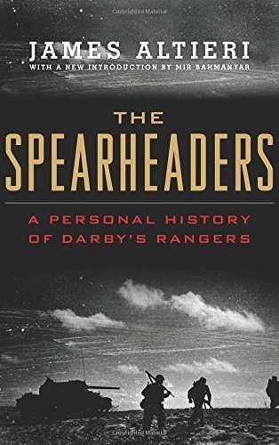 The Spearheaders: A Personal History of Darby's Rangers by James Altieri (2014-10-15)