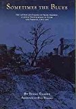 Sometimes The Blues: The Letters and Diaries of Frank Hammon, a Lonely Frontiersman in Globe and Phoenix 1882-1889 by Frank Malcolm Hammon (2007-02-15)