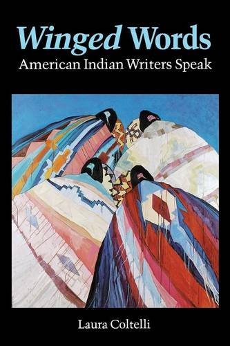 Winged Words: American Indian Writers Speak (American Indian Lives) by Laura Coltelli (1990-08-01)