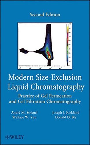 Modern Size-Exclusion Liquid Chromatography: Practice of Gel Permeation and Gel Filtration Chromatography, 2nd Edition by Andre Striegel (2009-06-29)