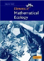 Elements of Mathematical Ecology by Mark Kot (2001-08-06)