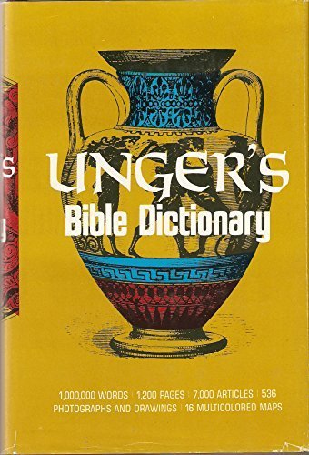 Unger's Bible Dictionary by Merrill F. Unger (1966-05-03)