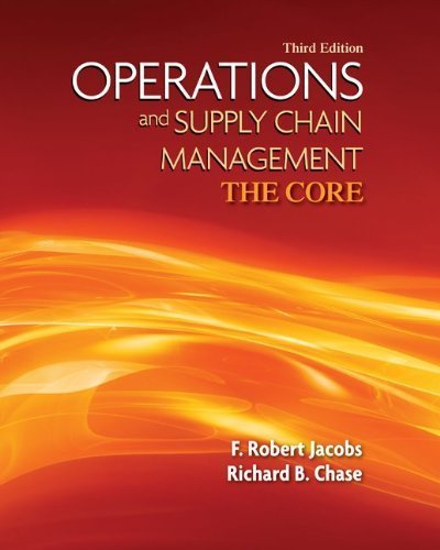 Operations and Supply Chain Management: The Core with Connect Access Card by F. Robert Jacobs (2015-03-11)