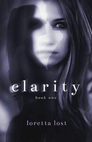 Clarity by Loretta Lost (2014-02-20)