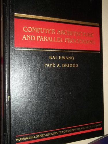 Computer Architecture and Parallel Processing
