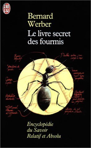 Le Livre Secret DES Fourmis (French Edition) by Bernard Werber (1998-12-21)