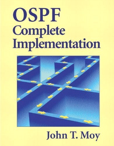 OSPF Complete Implementation (paperback) by John T. Moy (2008-06-22)