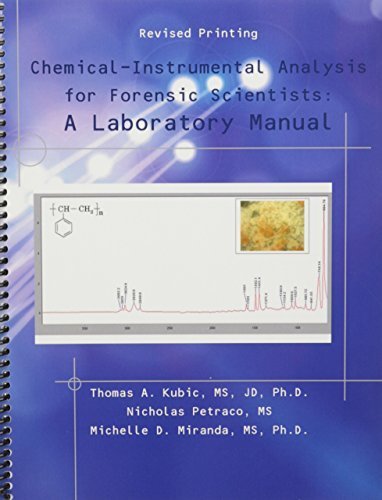 Chemical-Instrumental Analysis for Forensic Scientists: A Laboratory Manual by KUBIC THOMAS (2014-08-25)