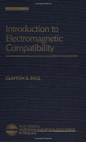 Introduction to Electromagnetic Compatibility (Wiley Series in Microwave and Optical Engineering) by Clayton R. Paul (1992-02-03)