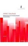 Aamc Data Book 2011: Medical Schools and Teaching Hospitals by the Numbers (Aamc Data Book: Statistical Information Related to Medical S) by Aamc (2011-05-01)