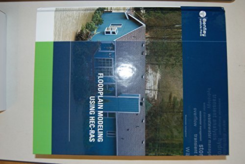 Floodplain Modeling Using HEC-RAS by Haestad Methods Water Solutions (2007-05-15)