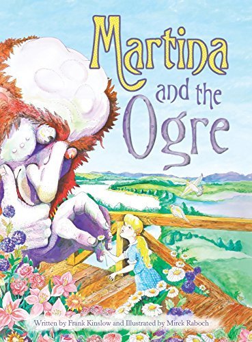 Martina and the Ogre by Frank J. Kinslow (2014-09-09)