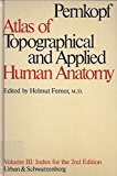 Atlas of Topographical and Applied Human Anatomy, Vol. 3: Index by Eduard Pernkopf (1980-06-03)
