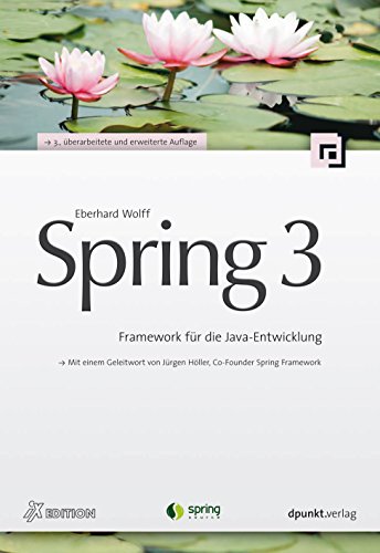 Spring 3 (iX Edition): Framework für die Java-Entwicklung (iX-Edition) (German Edition)
