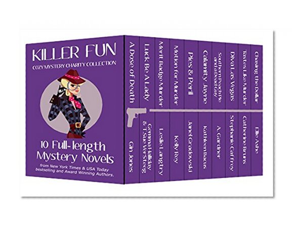 Killer Fun: Cozy Mystery Charity Collection: 10 full length novels for a limited time