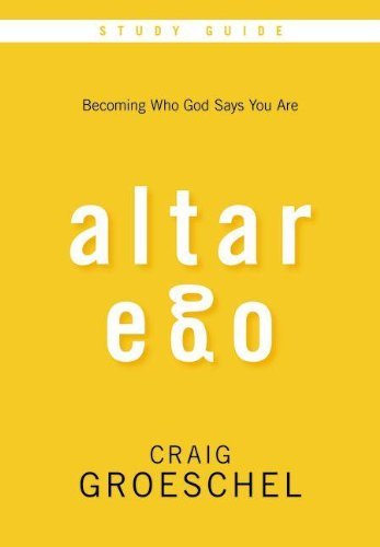 Altar Ego Study Guide with DVD: Becoming Who God Says You Are by Craig Groeschel (2013-03-13)