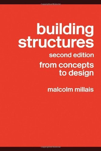 Building Structures: From Concepts to Design by Malcolm Millais (2005-05-08)
