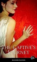 The Captive's Journey by Richard Manton (2003-10-21)